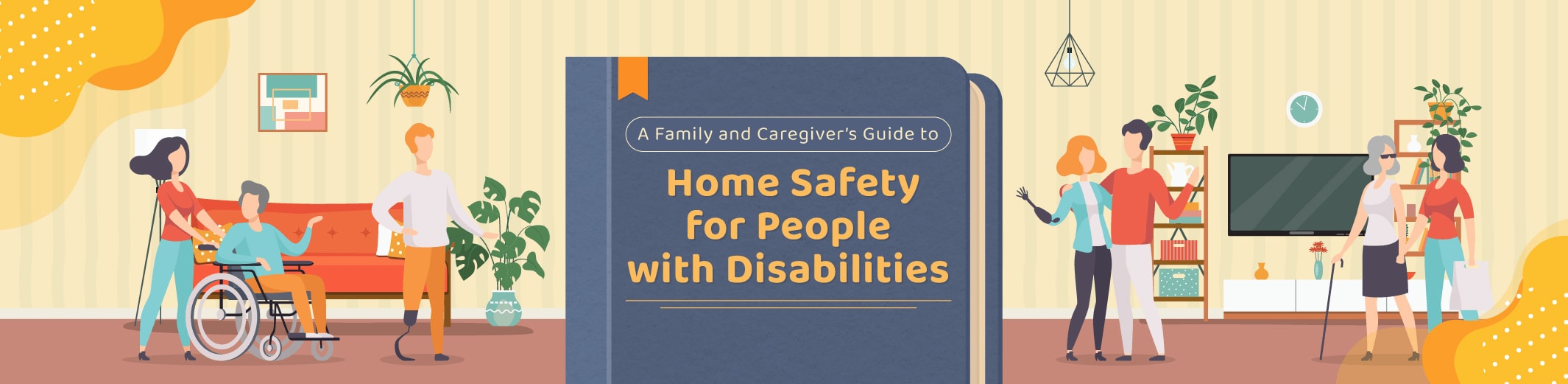 A Family and Caregivers Guide to Home Safety for the Disabled