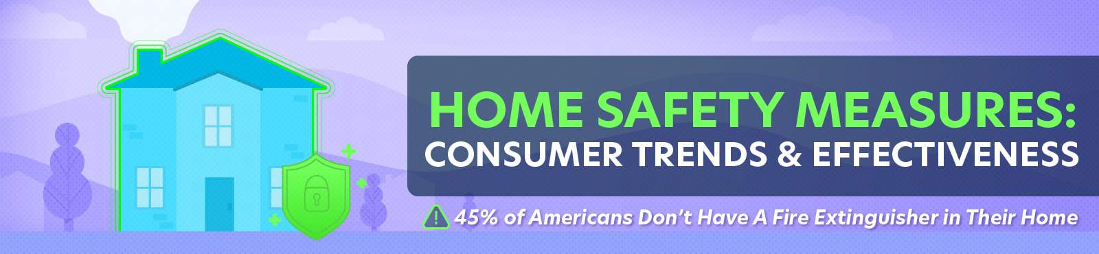 Home Safety Measures: Consumer Trends & Effectiveness Featured Image