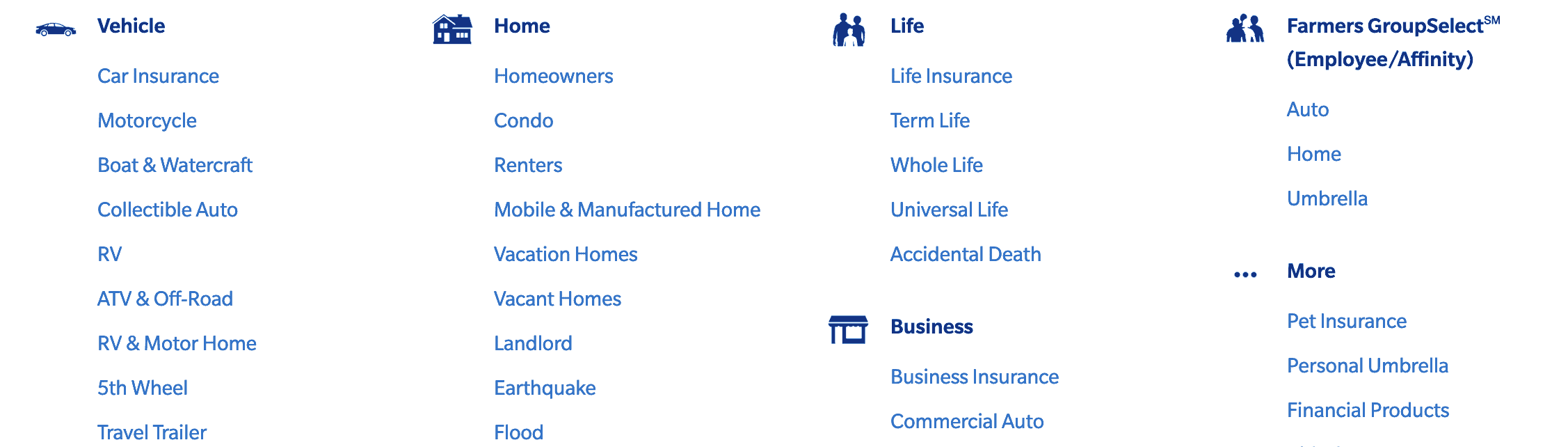 Farmers offers a huge list of different insurance types.