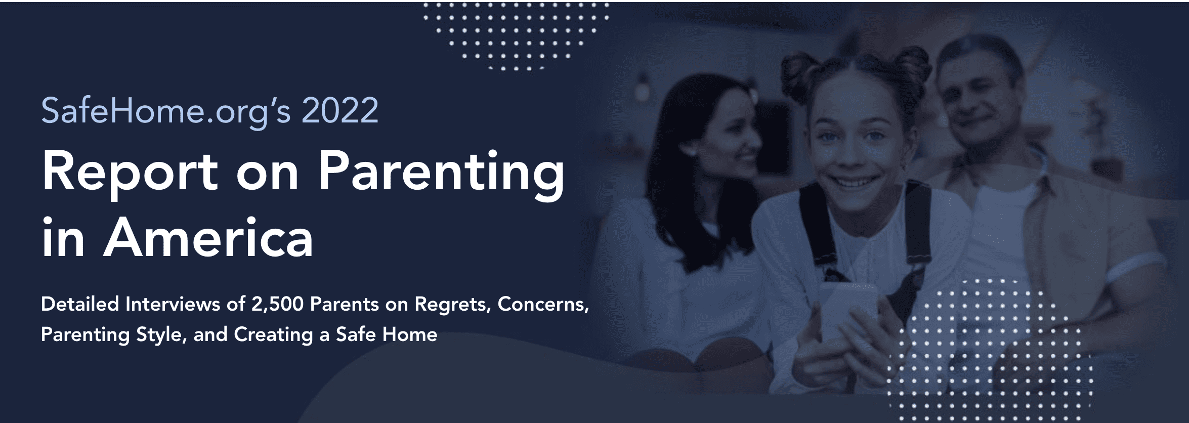 SafeHome.org’s 2022 Report on Parenting in America Featured Image