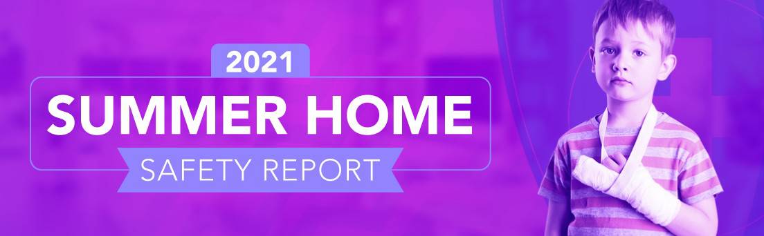 2021 Summer Home Safety Report