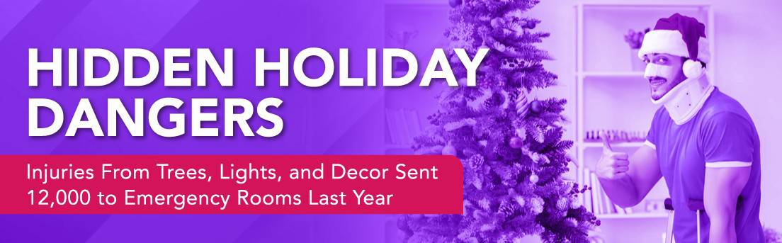 Hidden Holiday Dangers: Injuries From Trees, Lights, and Decor Sent 12,000 to Emergency Rooms Last Year Featured Image