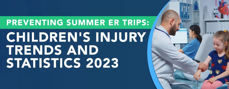 Preventing Summer ER Trips: Children’s Injury Trends and Statistics 2023 Featured Image