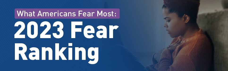 What Americans Fear Most: 2023 Fear Ranking Featured Image