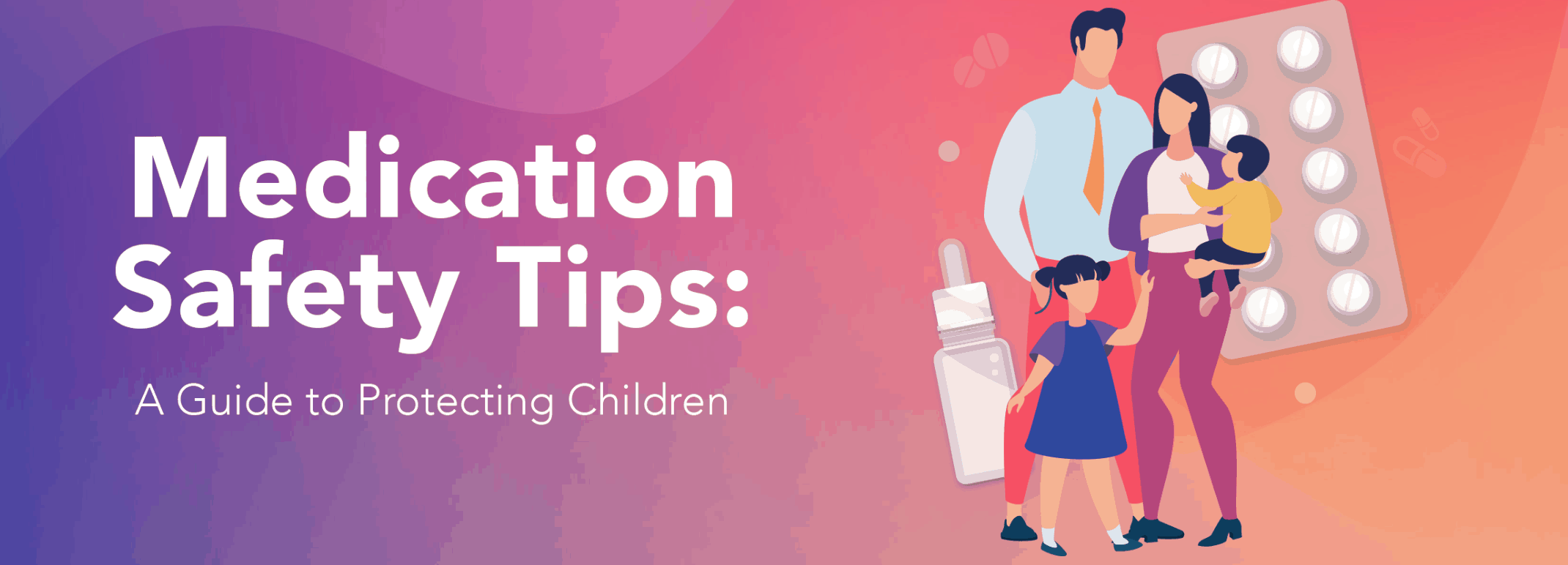 Medication Safety Tips A Guide to Protecting Children